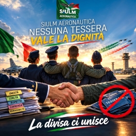 Per il SIULM Aeronautica nessuna tessera vale la dignità